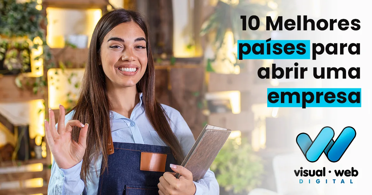 Melhores lugares do mundo para abrir uma empresa